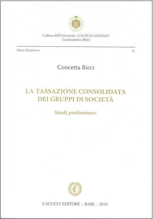 Tassazione consolidata gruppi di società - Ricci