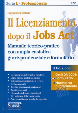 Il Licenziamento dopo il Jobs Act - Alessandra Marano