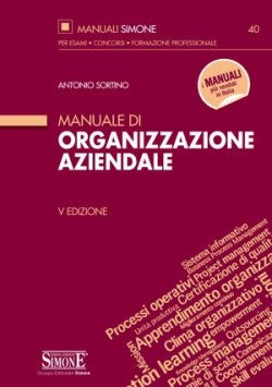 Manuale di Organizzazione Aziendale - Antonio Sortino