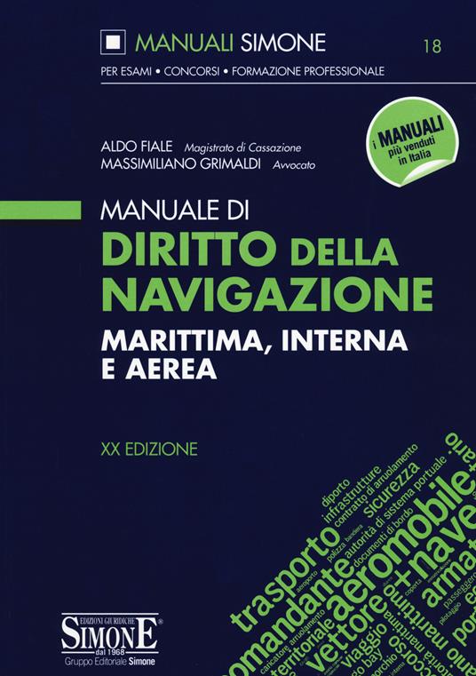 Manuale di Diritto della Navigazione - Aldo Fiale , Massimiliano Grimaldi