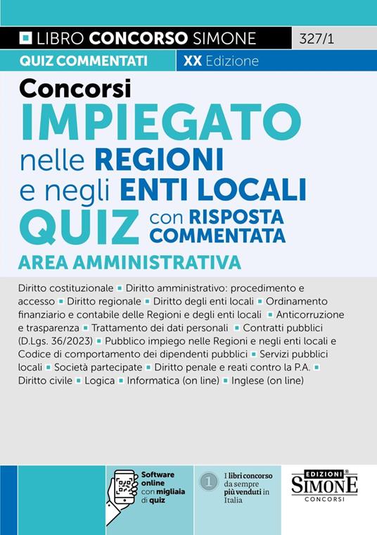 Concorsi Impiegato nelle Regioni e negli Enti Locali. Quiz con risposta commentata. Area Amministrativa