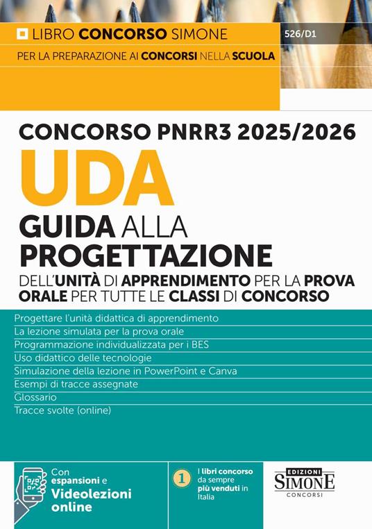 Concorso PNRR3 2025/2026. UDA Guida alla progettazione dell'unità di apprendimento per la prova orale per tutte le classi di concorso. Con espansioni. Con videolezioni online