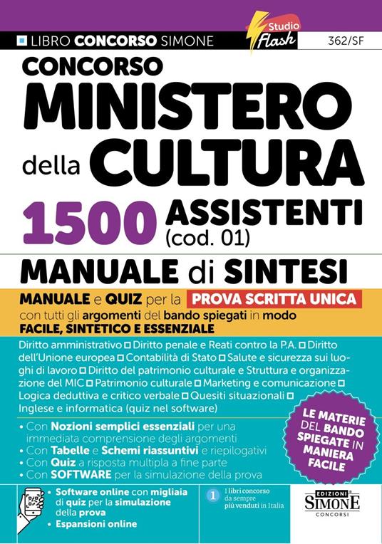 Concorso Ministero della Cultura 1500 assistenti (cod. 01). Manuale di sintesi. Con espansioni online. Con software online con migliaia di quiz per la simulazione della prova -