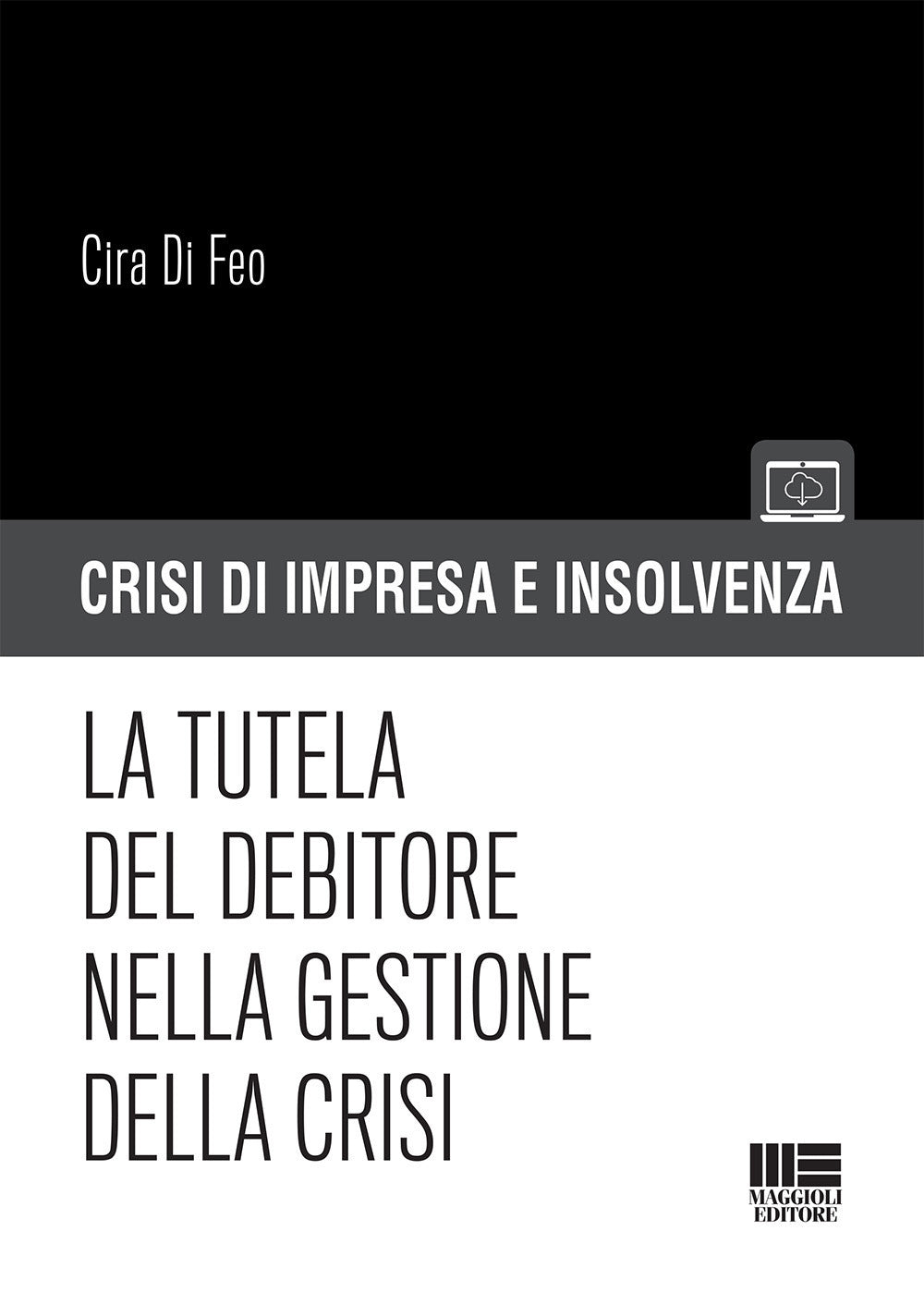 Crisi impresa insolvenza tutela debitore - Di Feo