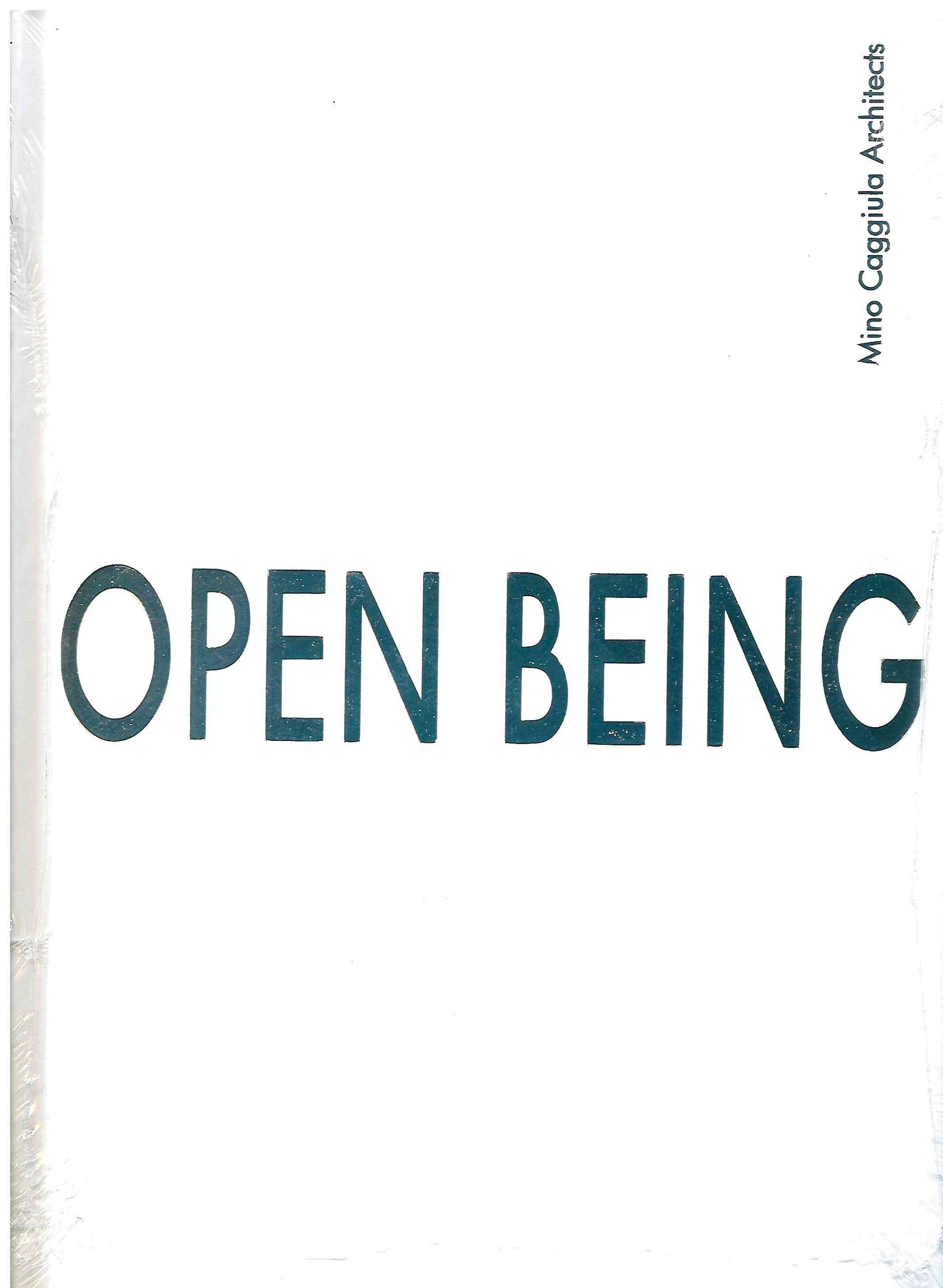 Open being -