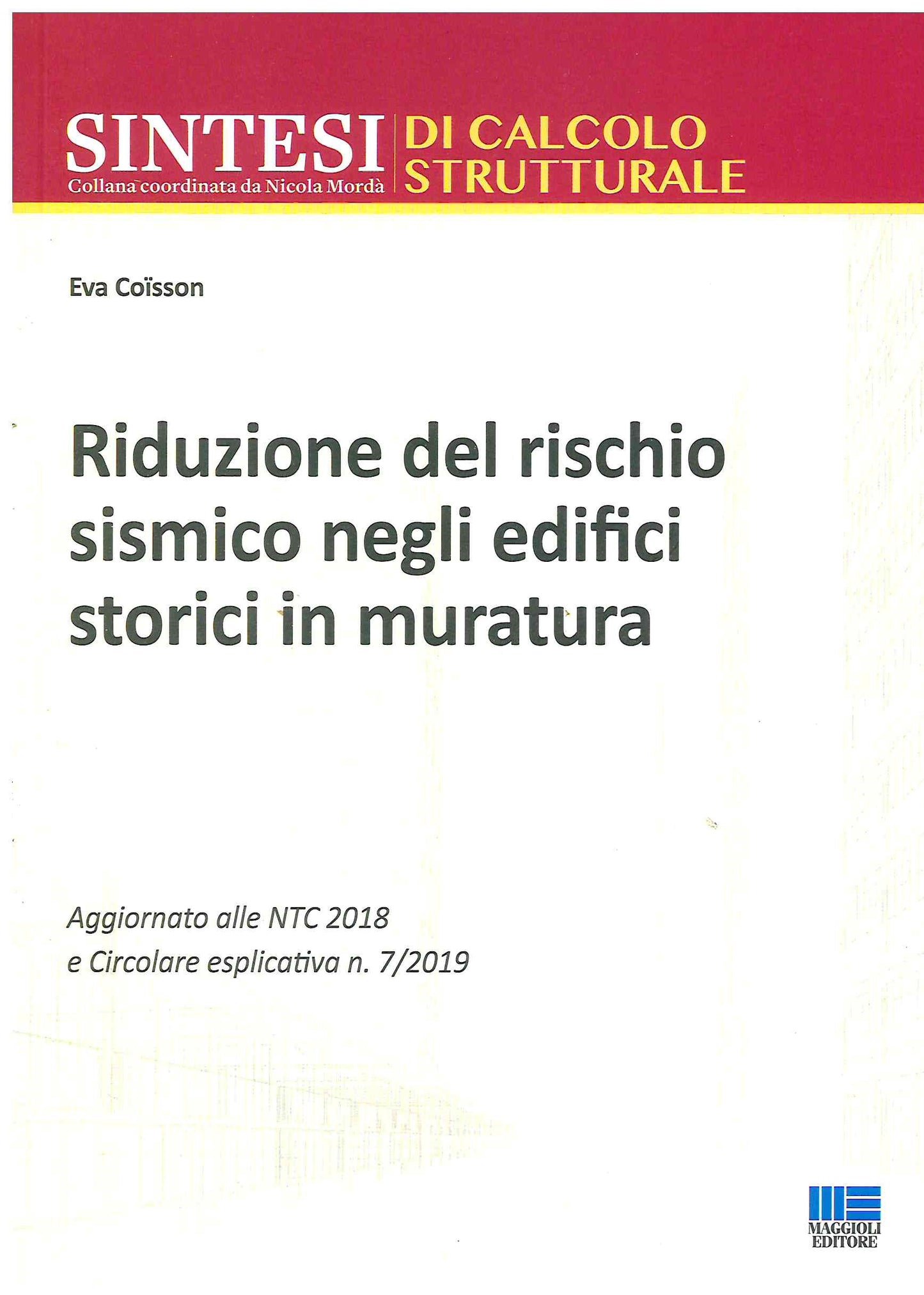 Riduzione rischio sismico edifici storic - Coisson