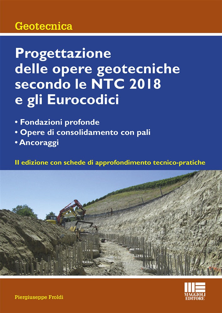 Progettazione opere geotecniche ntc 2018 - Froldi