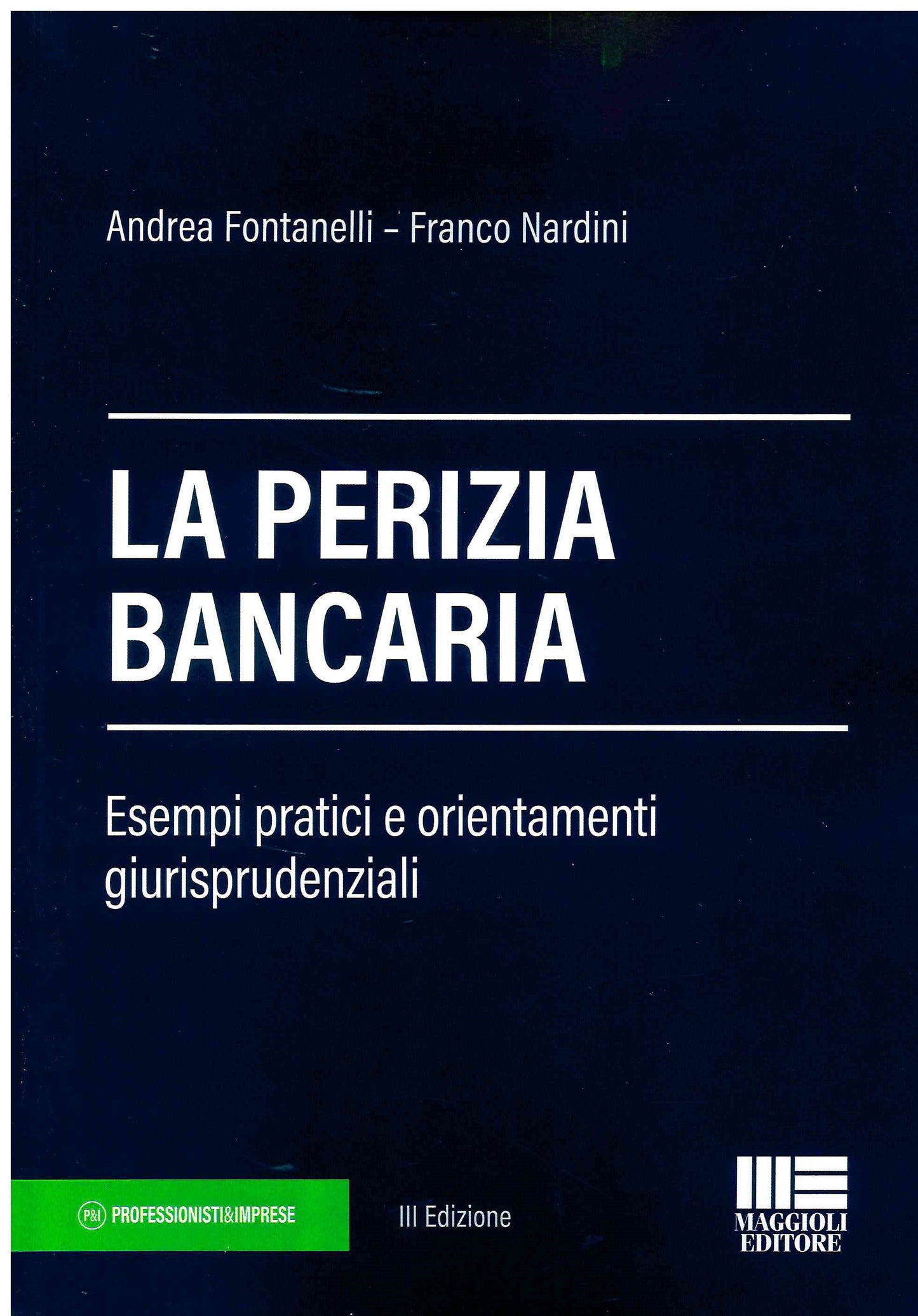 Perizia bancaria 3ed. - Fontanelli