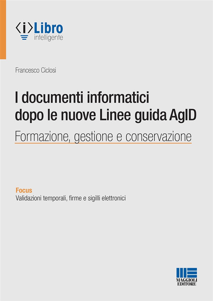 Documenti informatici dopo linee agid - Ciclosi