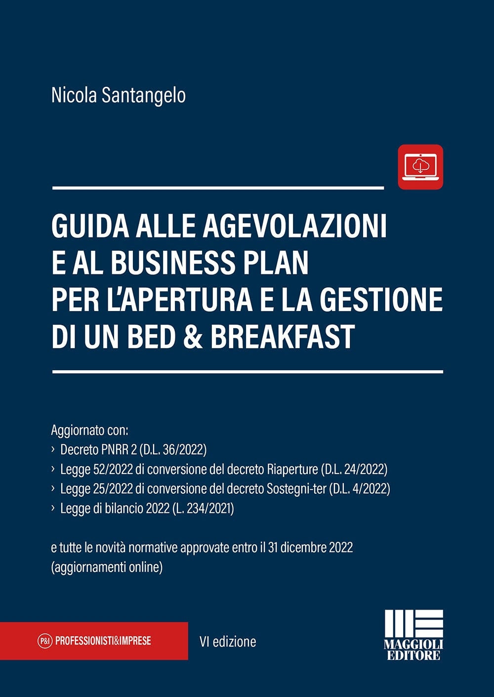 Guida agevolazioni bed & breakfast 6ed. - Santangelo