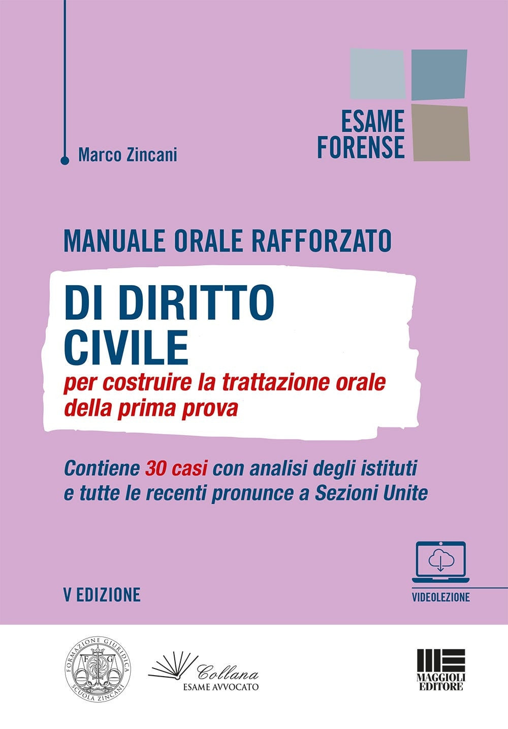 Manuale esame avv.pareri dir.civile 2022 - Zincani
