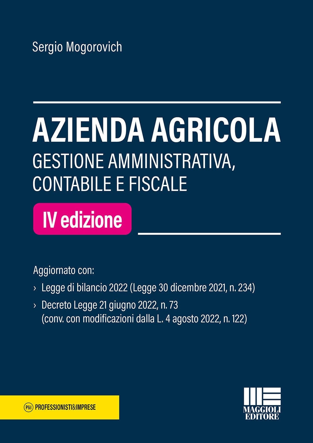 Azienda agricola e fisco 4ed. - Mogorovich