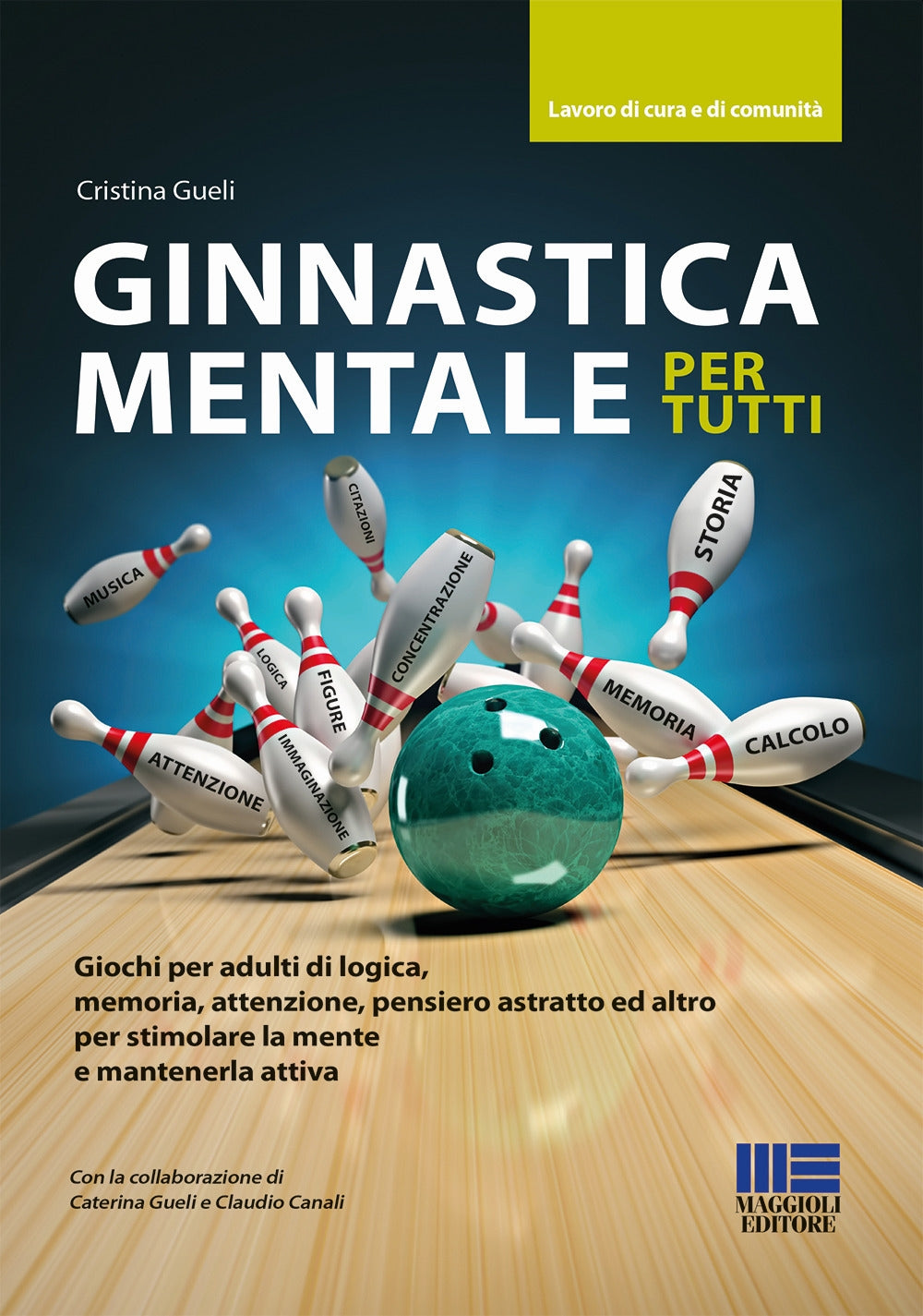 Ginnastica mentale per tutti - Gueli