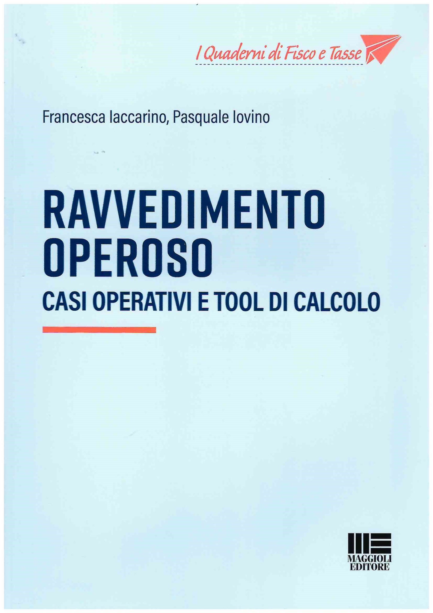 Ravvedimento operoso casi operativi tool - Iaccarino