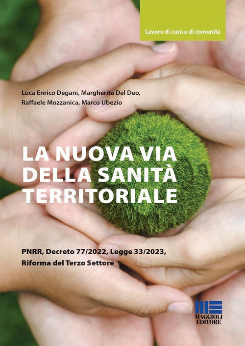 Nuova via della sanita' territoriale - Degani