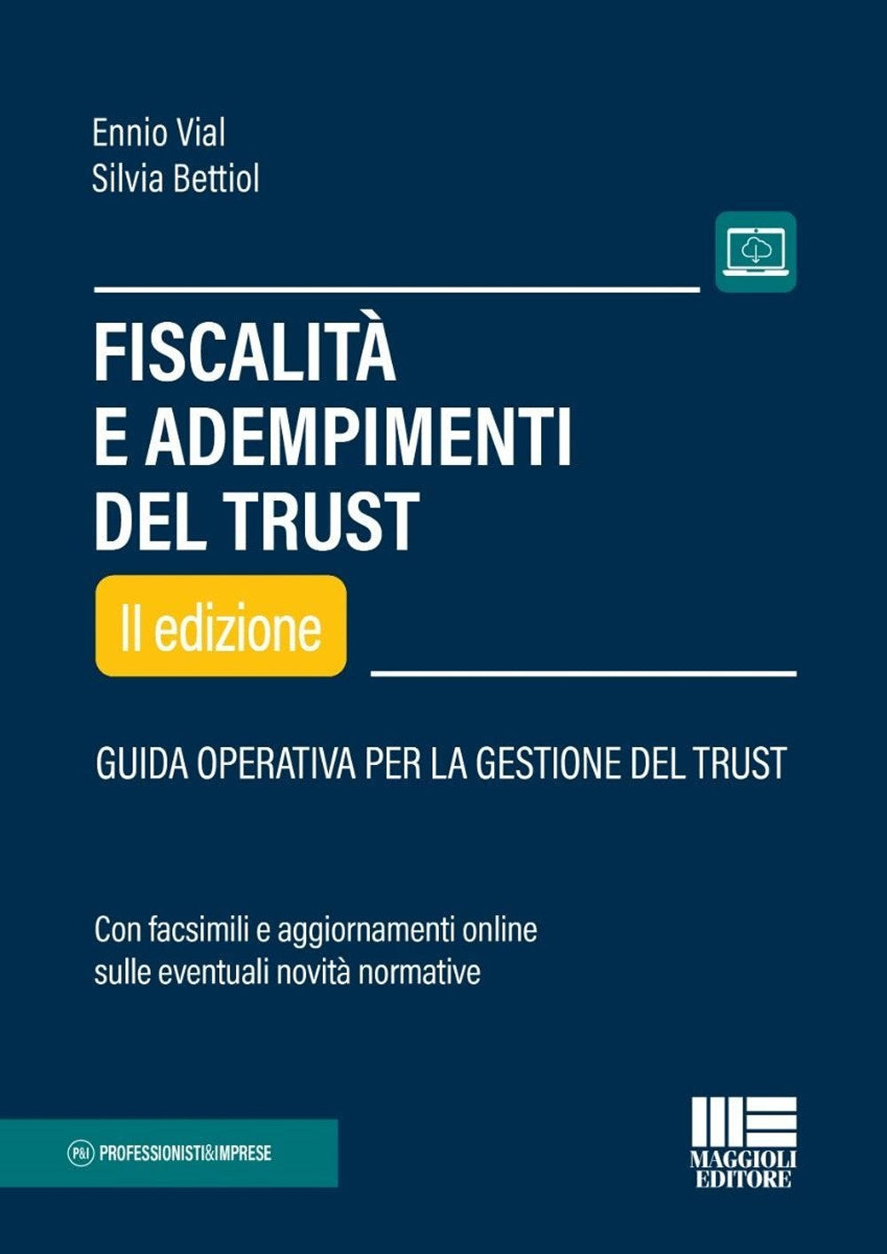 Fiscalita' adempimenti del trust 2ed. - Vial Bettiol
