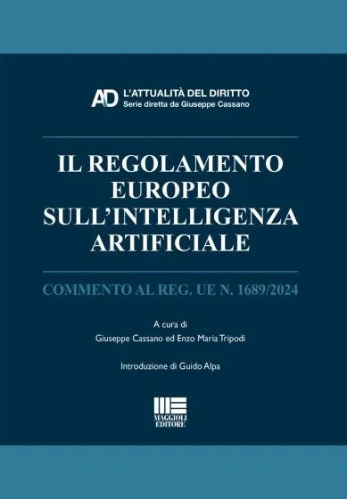 ll Regolamento Europeo sull'Intelligenza Artificiale - Cassano