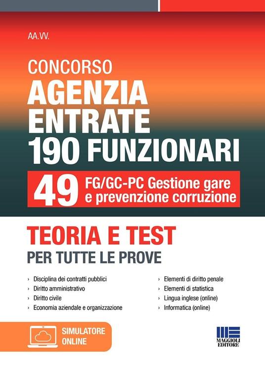 Concorso Agenzia Entrate 190 funzionari. 49 FG/GC-PC gestione gare e prevenzione corruzione. Teoria e test per tutte le prove. Con espansione online