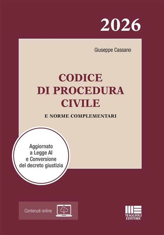 Codice di Procedura Civile 2026 e norme complementari. Aggiornato a Legge AI e Conversione del decreto giustizia. Con espansione online - Giuseppe Cassano
