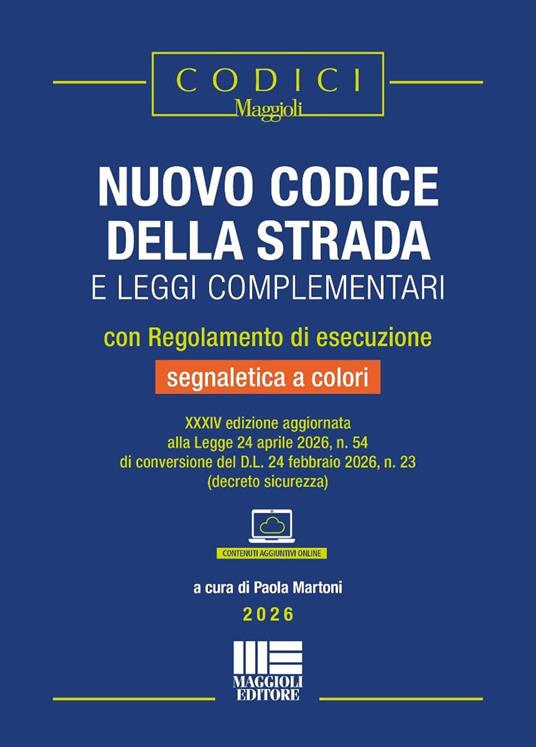 Nuovo codice della strada e leggi complementari con Regolamento di esecuzione e segnaletica a colori 2026 - Paola Martoni