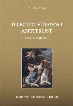 Illecito e danno antitrust - Alpa