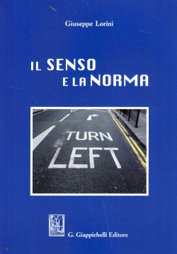 Senso e la norma - Lorini
