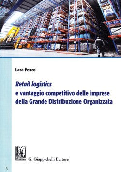 Retail logistics vantaggio competitivo - Penco