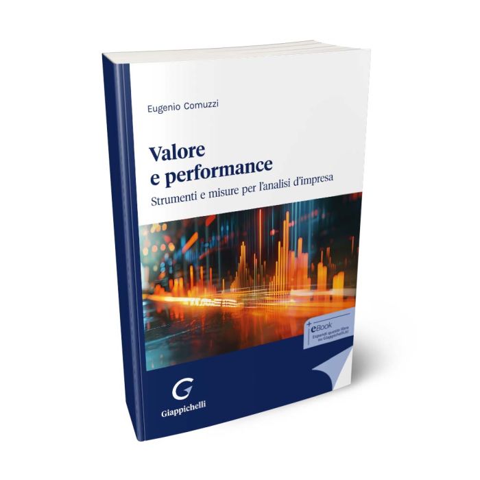 Valore e performance Strumenti e misure per l'analisi d'impresa - Comuzzi