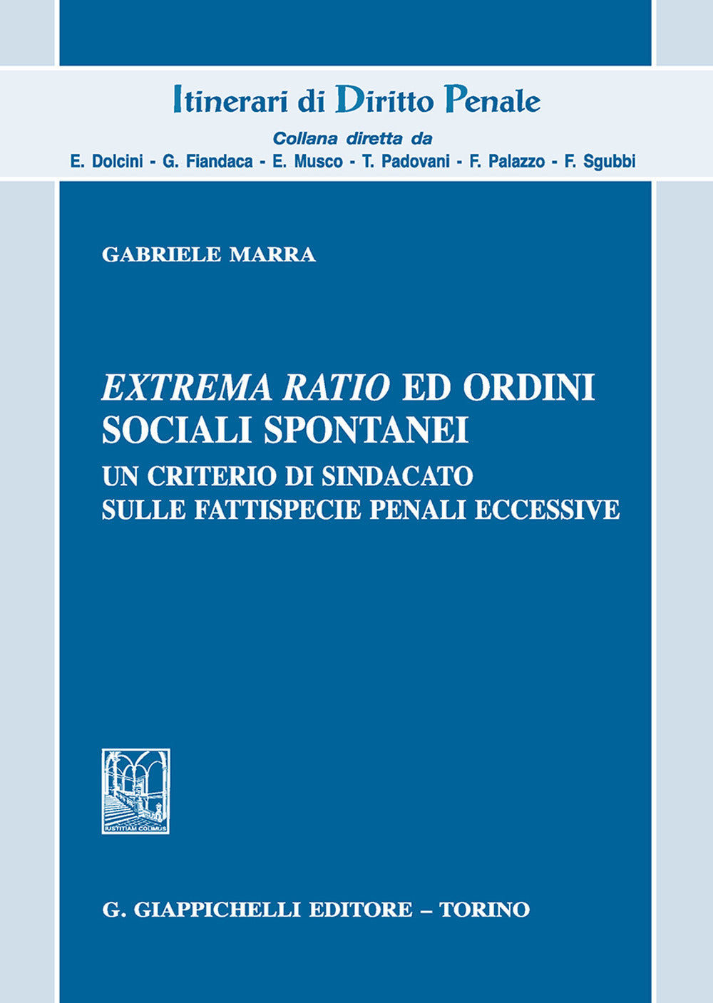 Extrema ratio ed ordini sociali spontane - Marra