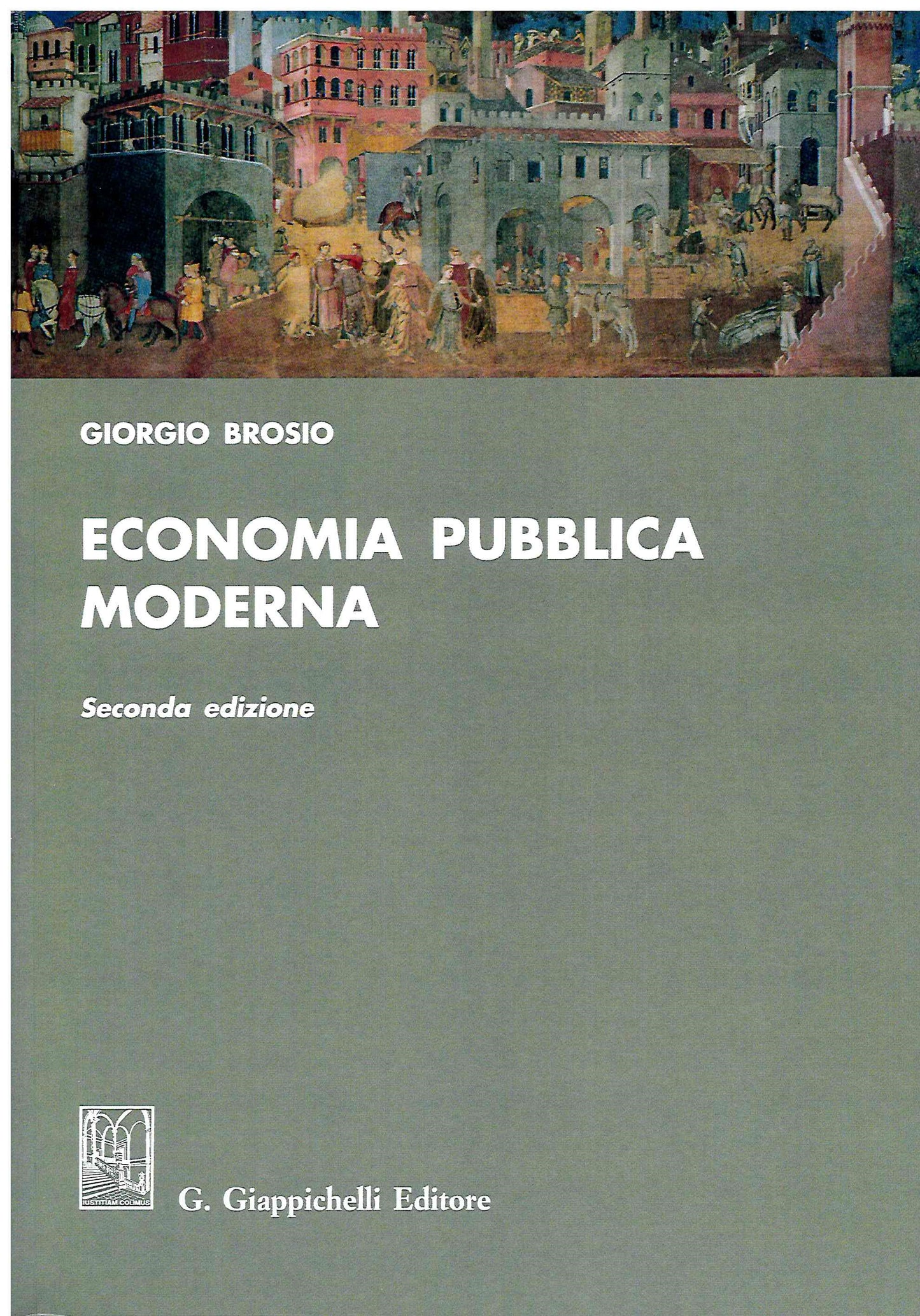 Economia pubblica moderna 2ed. - Brosio