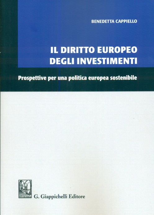 Diritto europeo degli investimenti - Cappiello