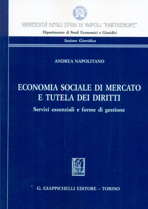 Economia sociale mercato tutela diritti - Napolitano