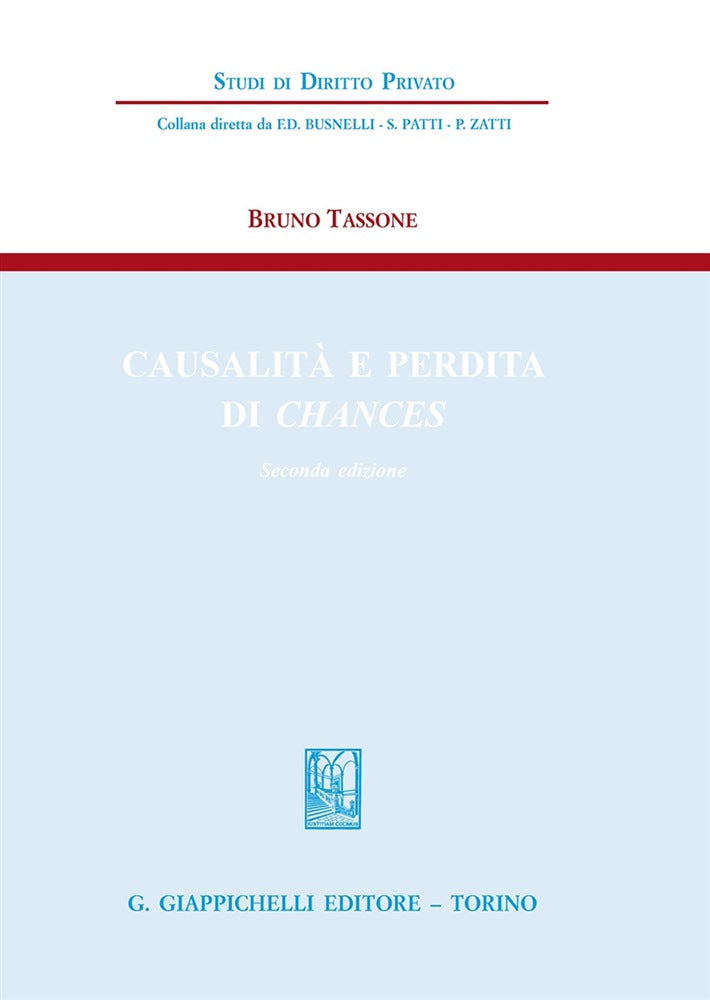 Causalità e perdita di chances 2ed. - Tassone
