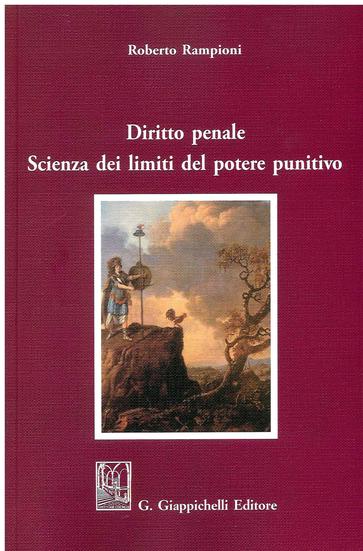 Diritto penale limiti potere punitivo - Rampioni