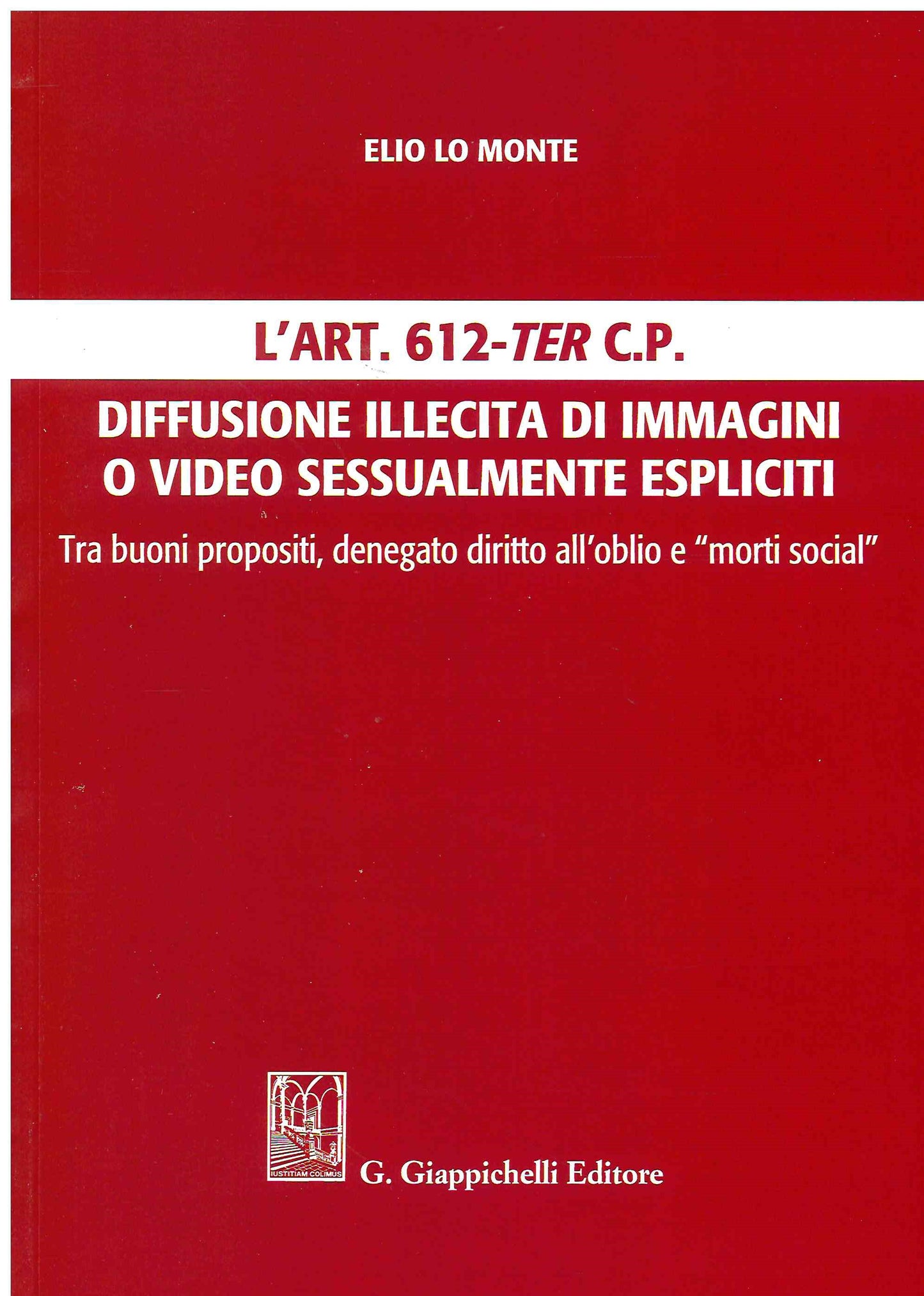 Diffusione illecita revenge porn - Lo Monte