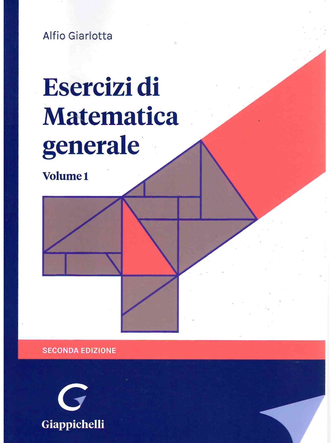 Esercizi matematica generale vol.1 2ed. - Giarlotta