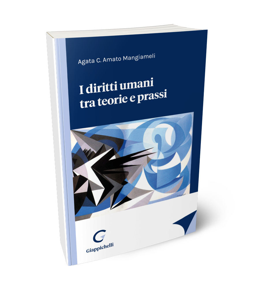 Diritti umani teorie e prassi - Amato Mangiameli