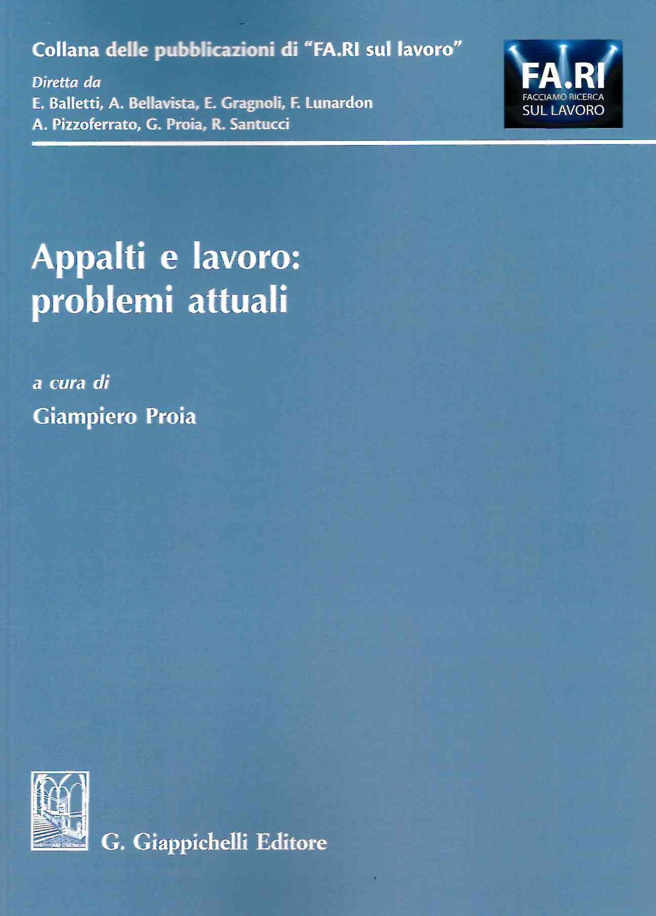 Appalti e lavoro problemi attuali - Proia