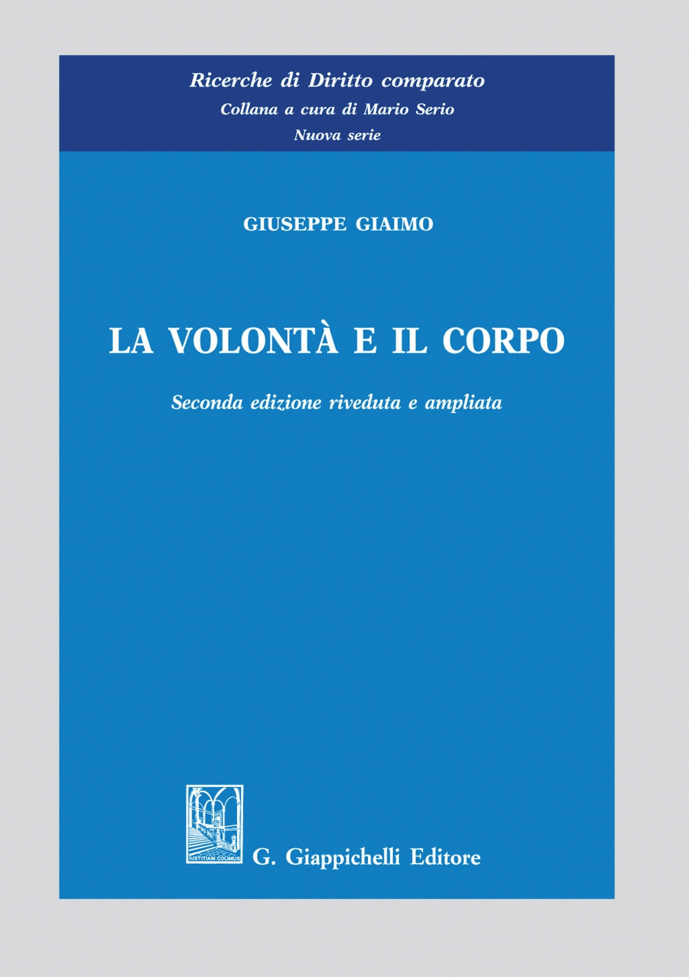 Volontà e il corpo 2ed. - Giaimo
