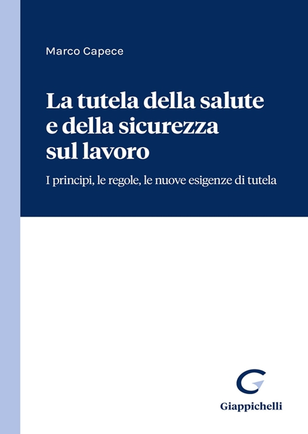 Tutela salute sicurezza sul lavoro - Capece