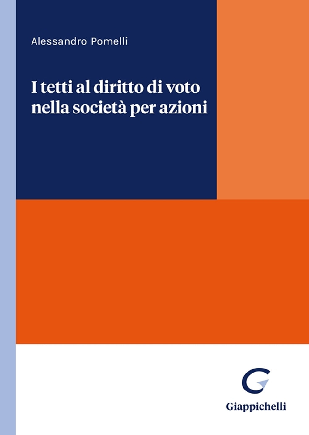 Tetti al diritto di voto soc.per azioni - Pomelli