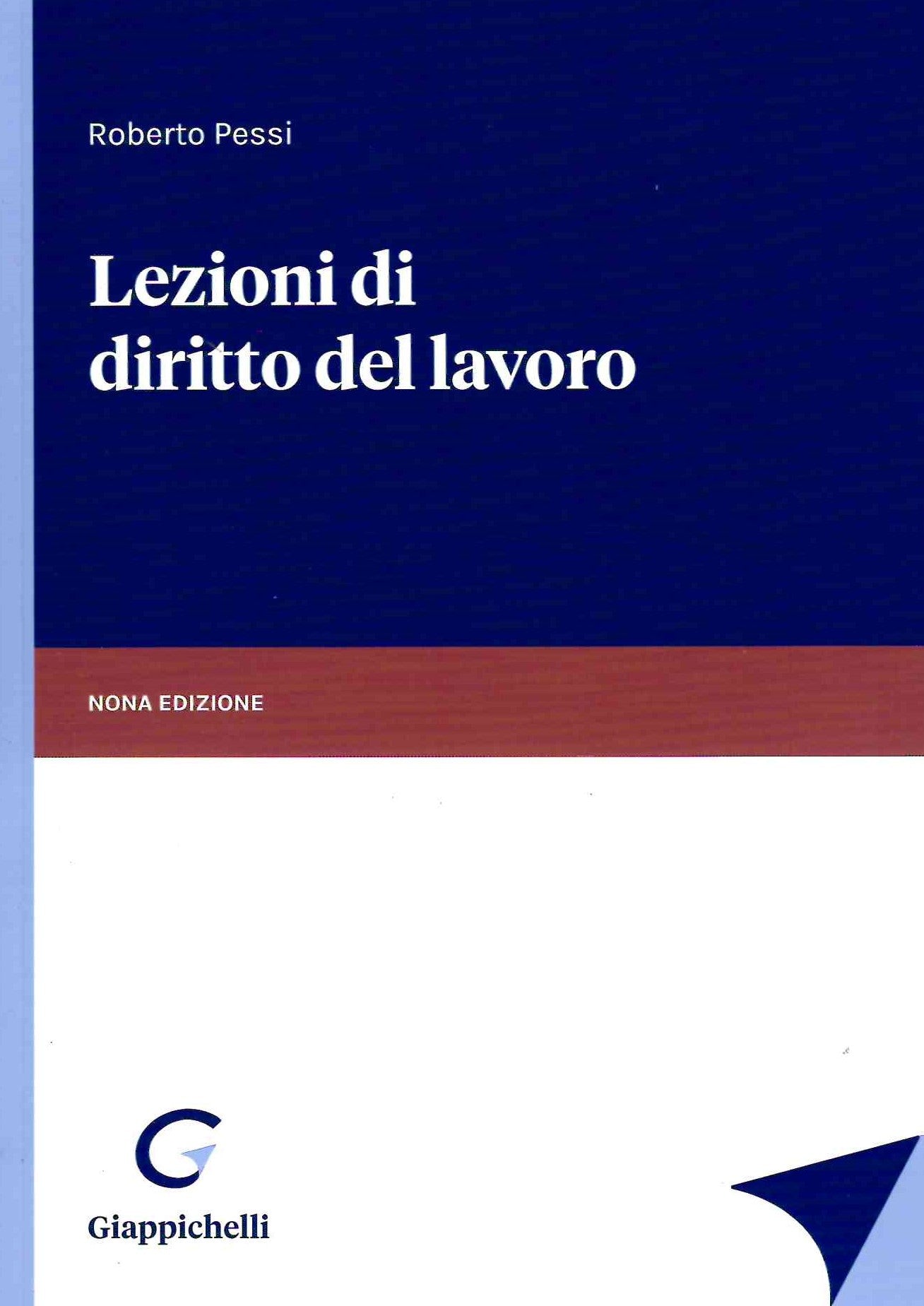 Lezioni diritto del lavoro 9ed. - Pessi
