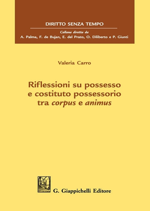 Riflessioni su possesso e costituto poss - Carro