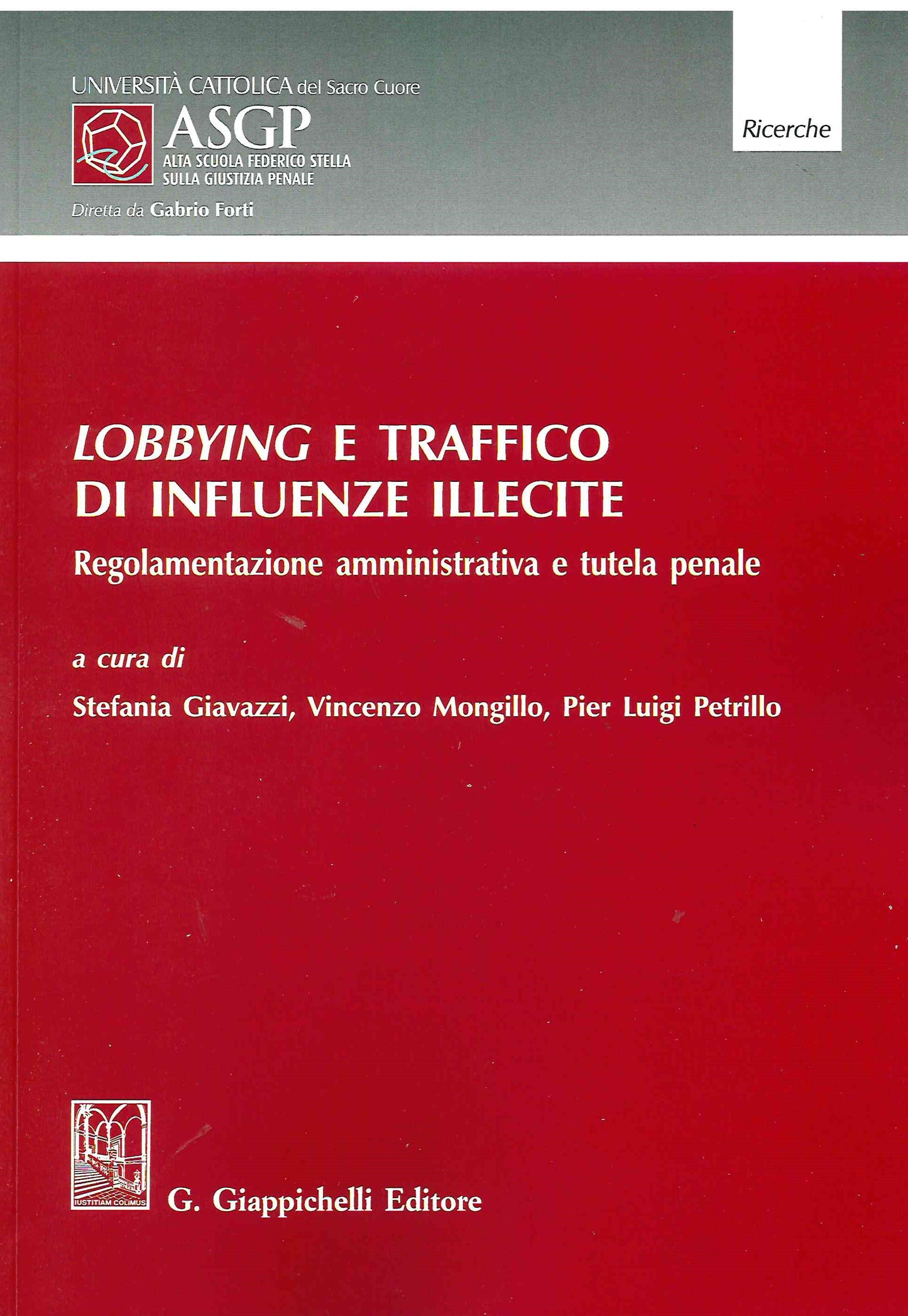 Lobbying e traffico influenze illecite - Giavazzi
