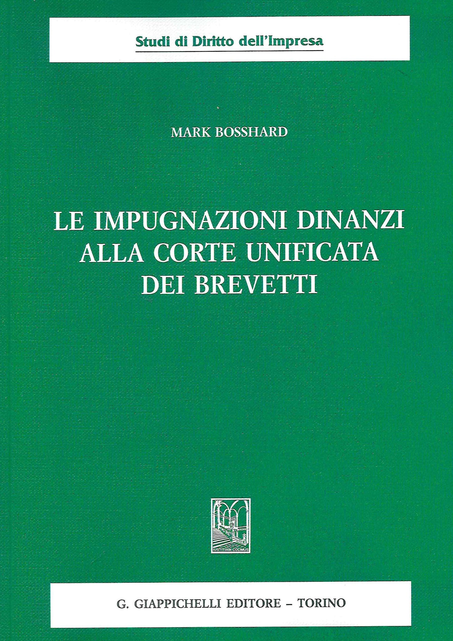 Impugnazioni dinanzi corte unificata - Bosshard