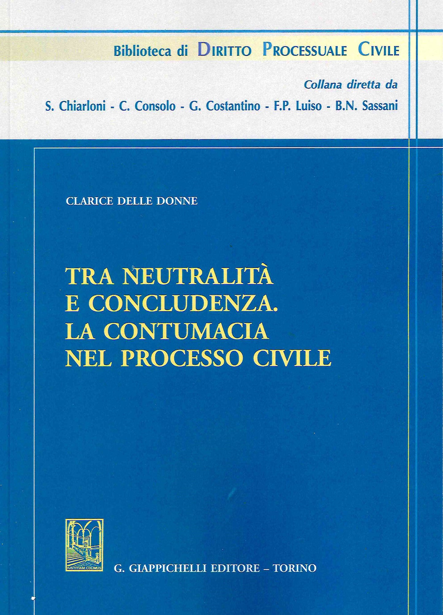 Neutralità e concludenza contumacia p.ci - Delle Donne