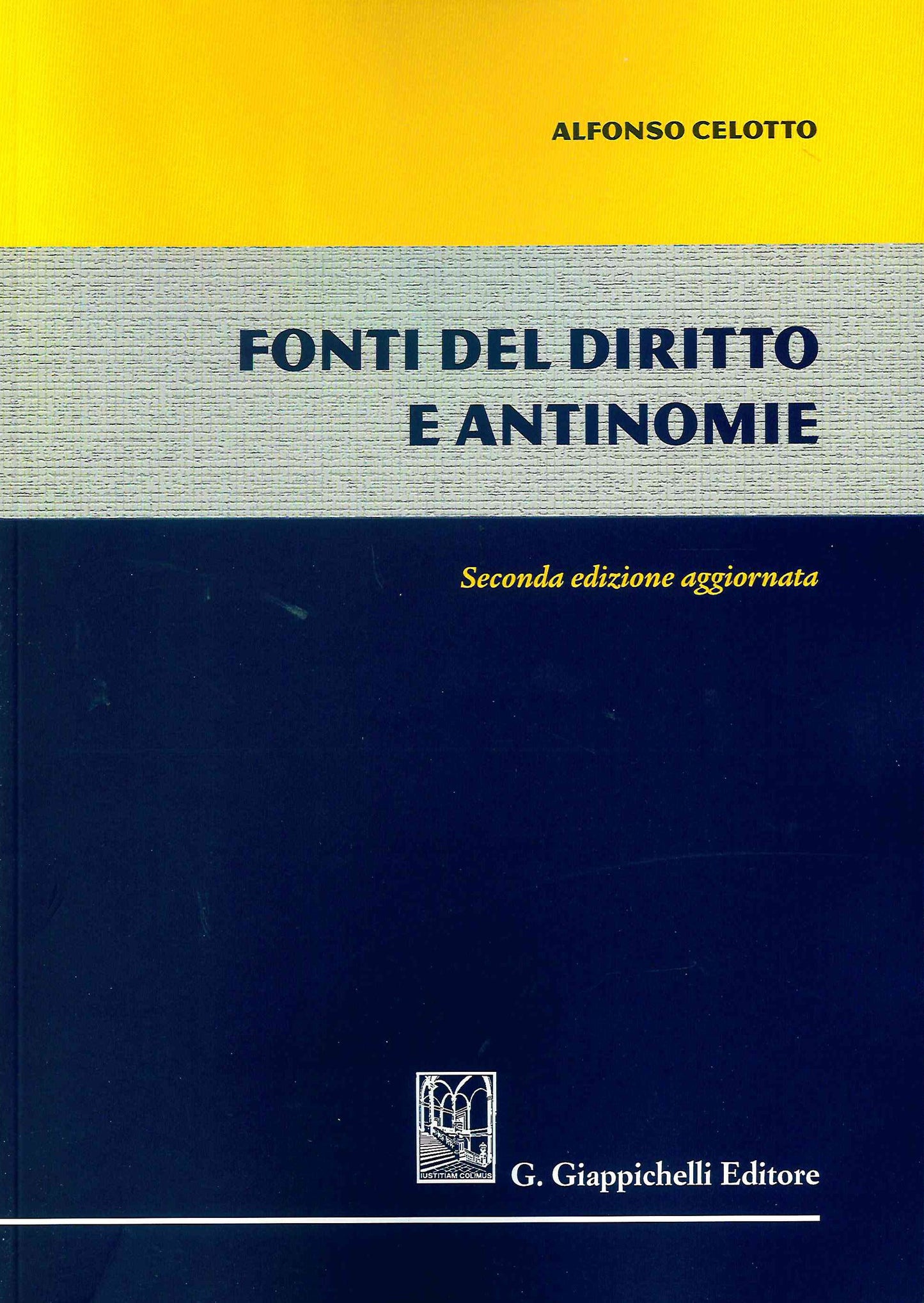 Fonti del diritto e antinomie 3ed. - Celotto
