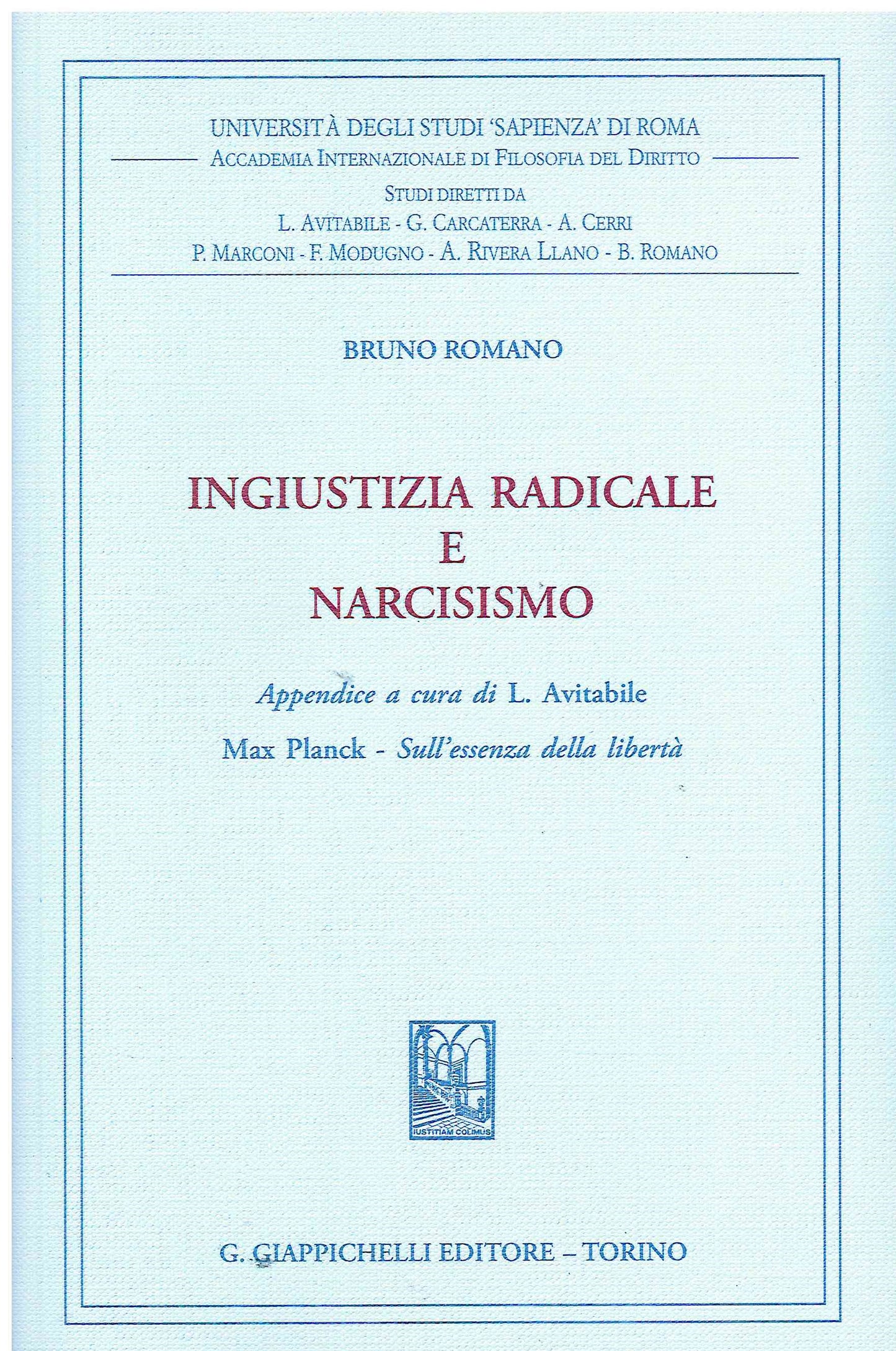 Ingiustizia radicale e narcisismo - Romano