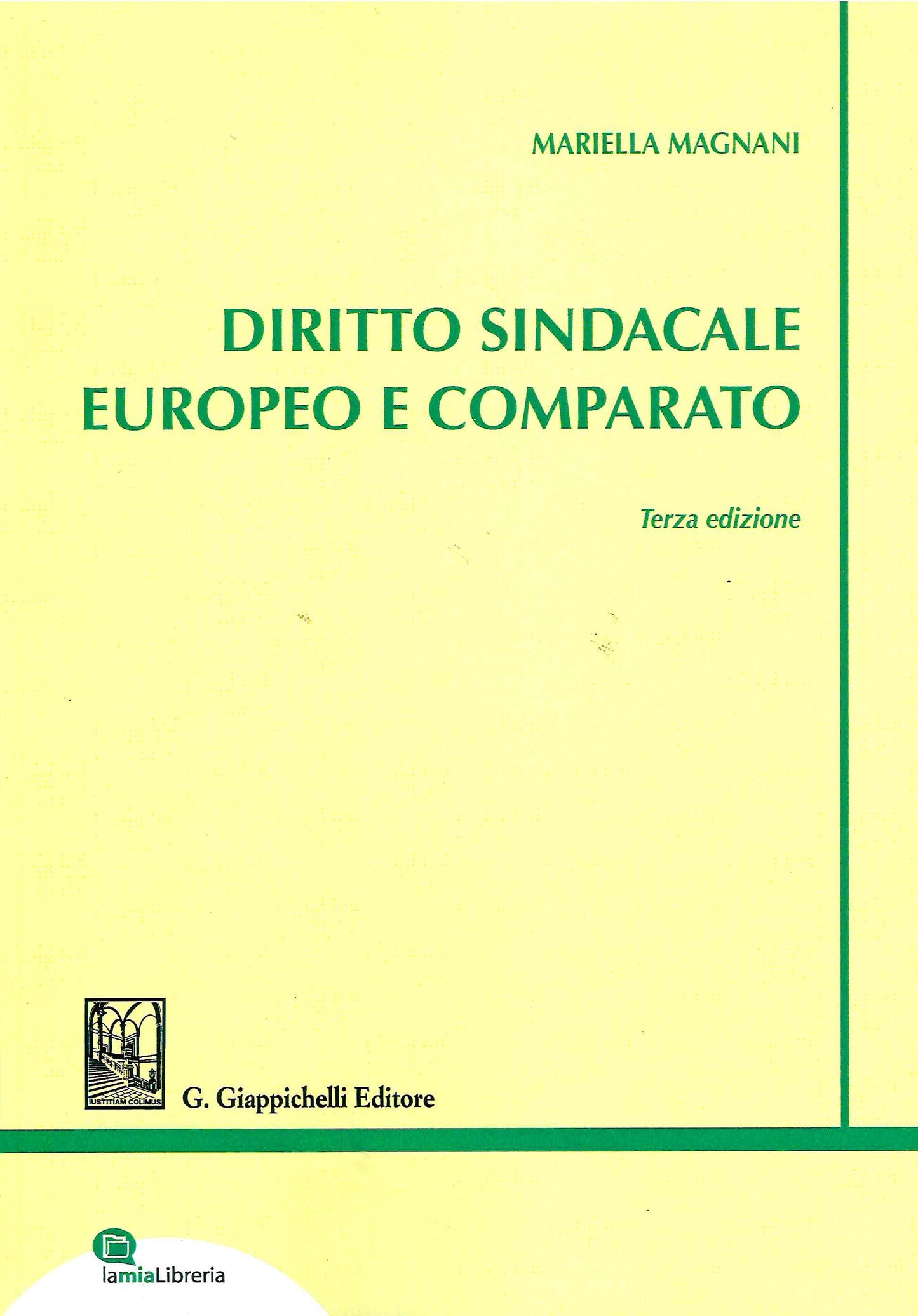 Diritto sindacale europeo comparato 3ed. - Magnani