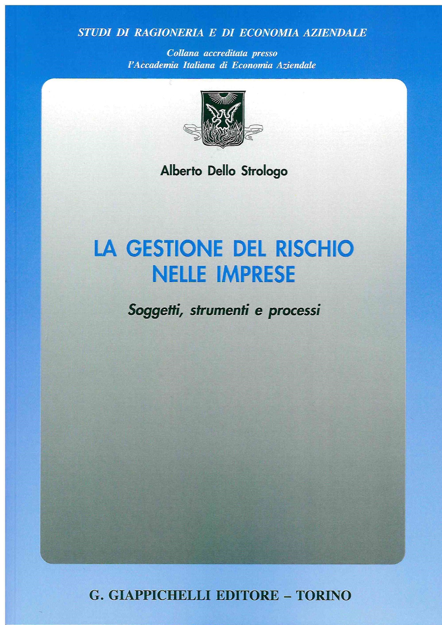 Gestione del rischio nelle imprese - Dello Strologo